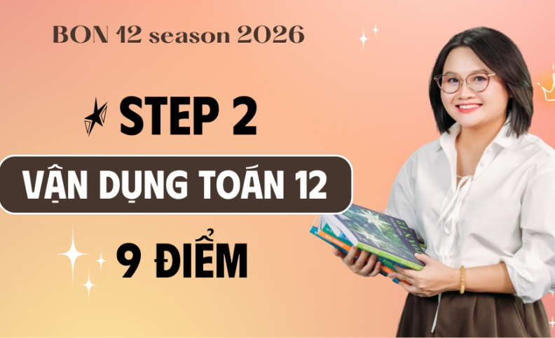 Khóa STEP 2 – EXPLORER ôn thi THPTQG môn Toán cô Huyền LB (Chương trình mới)
