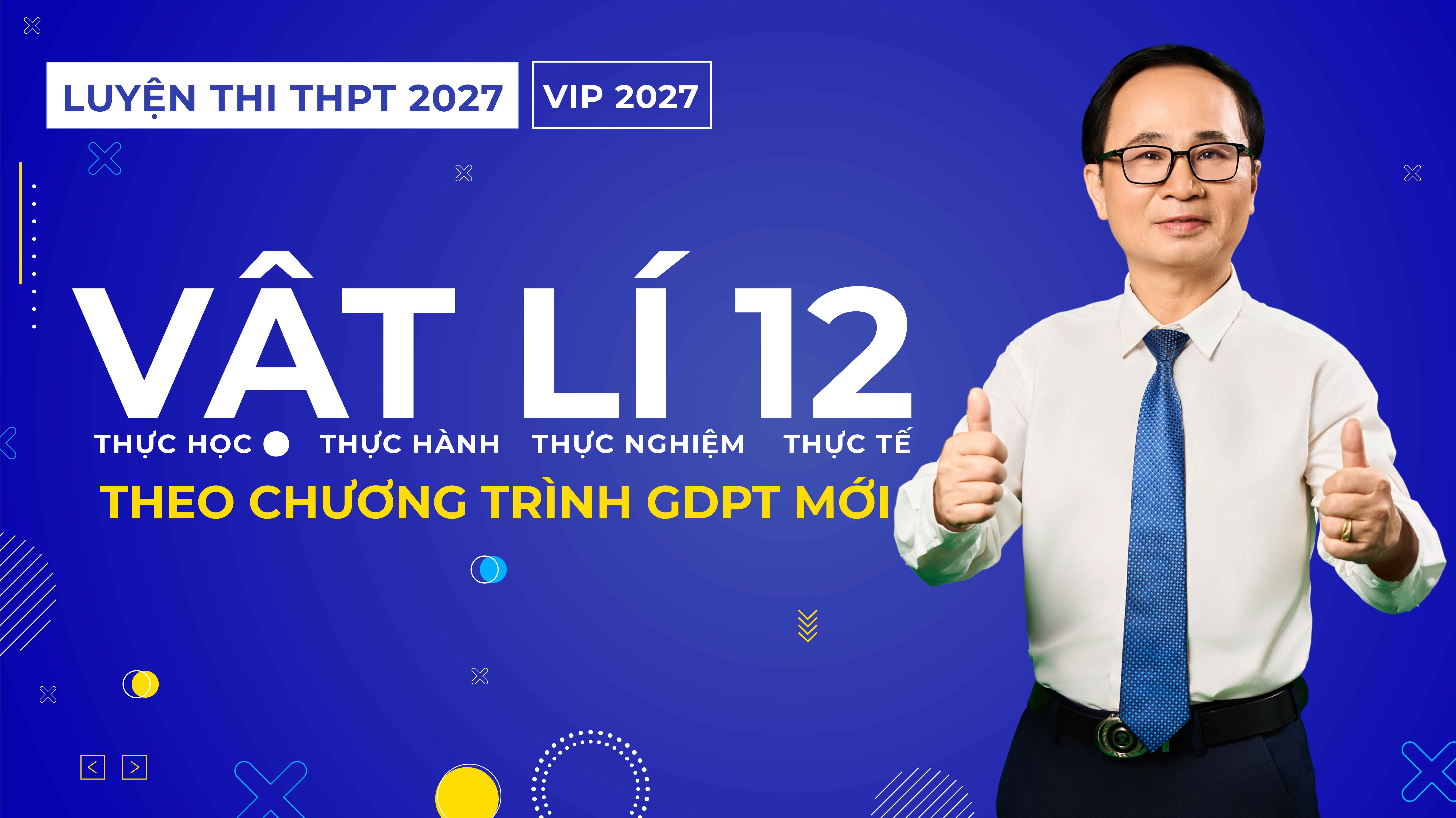 Khóa học theo SGK mới – Giai đoạn 2 ôn thi THPTQG môn Vật Lý thầy Chu Văn Biên (Chương trình mới)