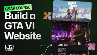 Web Animations Full Course – Build a GTA VI Website & Master GSAP (JSMastery – Engsub)