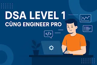 Khóa Học Dsa Level 1 Cùng Engineer Pro